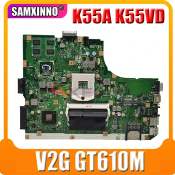 K55VD Notebook základná Doska pre ASUS K55A A55V K55V K55VD Pôvodnej Doske V2G GT610M Podporu I3 I5 CPU