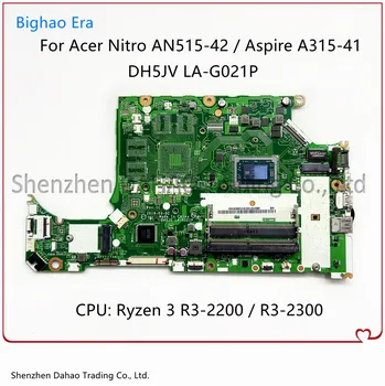 DH5JV LA-G021P Pre Acer Nitro 5 AN515-42 Aspire A315-41 Notebook Doska S AMD Ryzen R3 R5 R7 CPU DDR4 100% Plne Testované